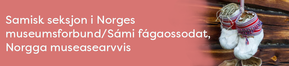 Bilde samisk seksjon i Norges museumsforbund